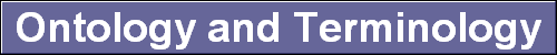  Ontology and Terminology 