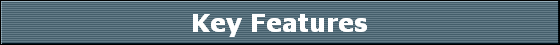 Key Features Key Features