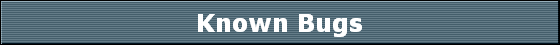 Known Bugs