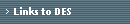 Links to DES