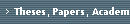 Theses, Papers, Academia